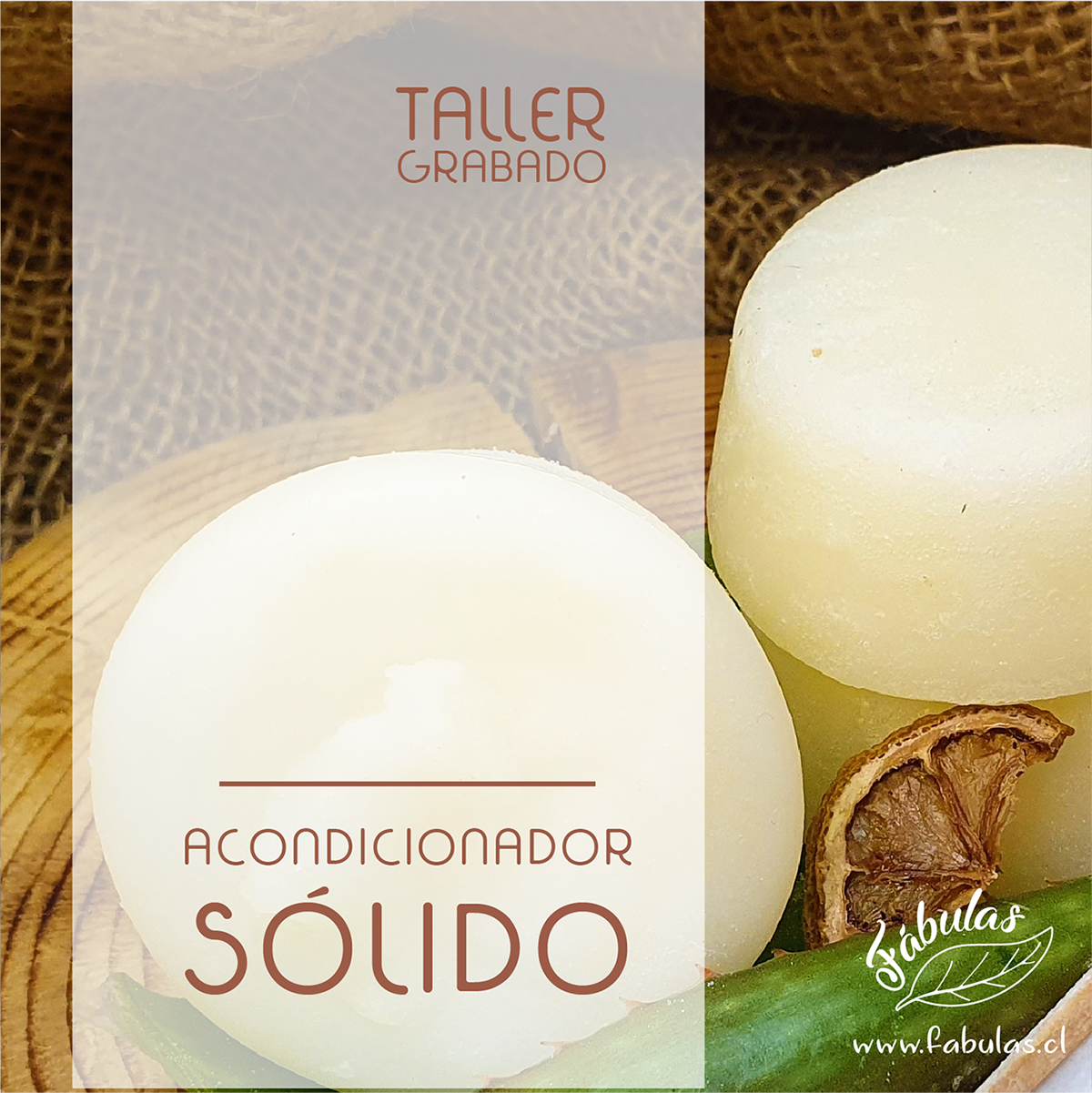 Taller Grabado de Acondicionador Sólido